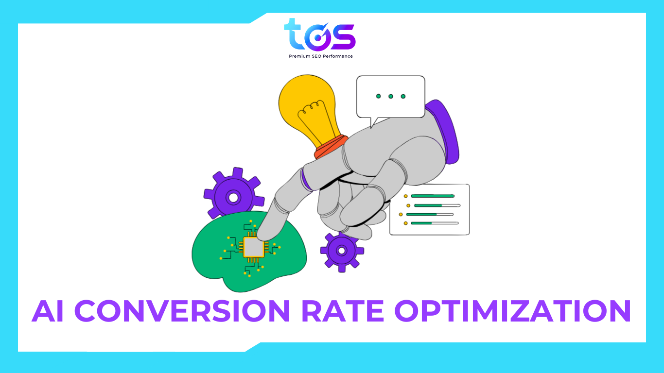 tối ưu hóa tỷ lệ chuyển đổi bằng ai (AI conversion rate optimization)